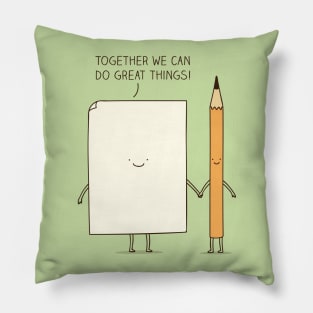 Together we can do great things! Pillow