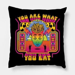 You are what you eat Pillow