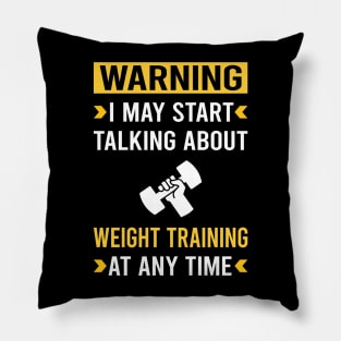 Warning Weight Training Pillow