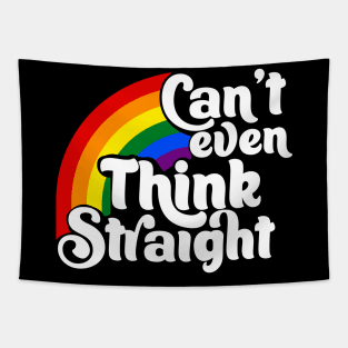Can't even think straight Tapestry