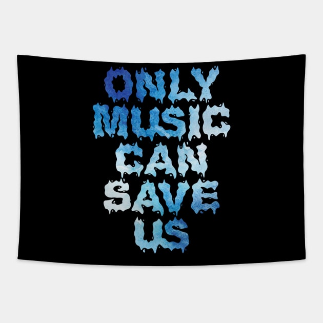 Only music can save us Tapestry by ZaikyArt