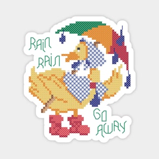 Rain Rain Go Away Duck Cross Stitch Magnet