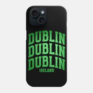 Dublin Ireland Phone Case