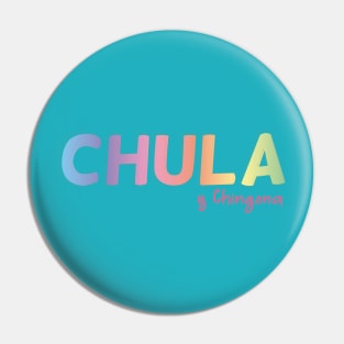 Chula y chingona chicano pride mexican slang pastel color kawaii mexican mom Pin