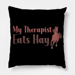 My Therapist Eats Hay Pillow