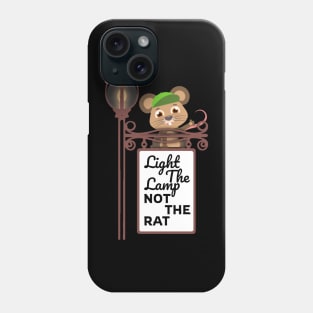 Light The Lamp Not The Rat Phone Case