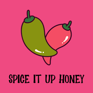 Spice It Up Honey T-Shirt