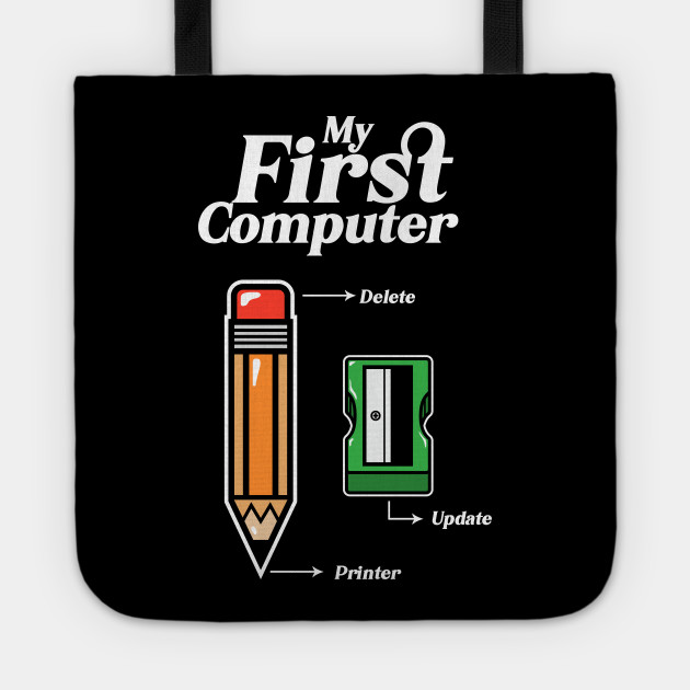 My First Computer Print Delete Erase Computers Tragetasche Teepublic De