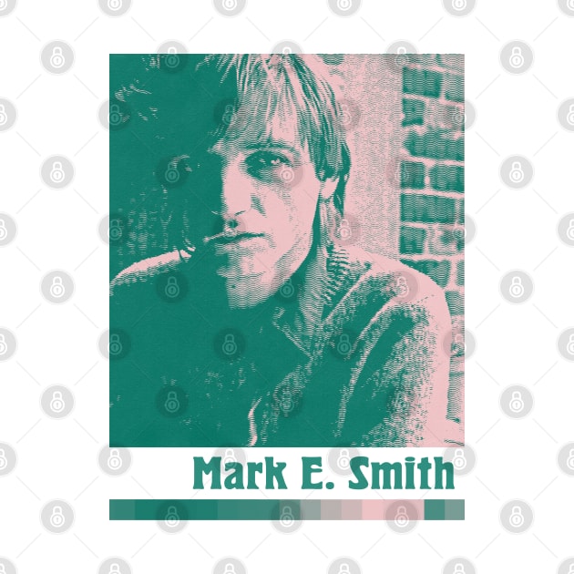 Mark E Smith ||||||| Retro 80s Style Design by unknown_pleasures