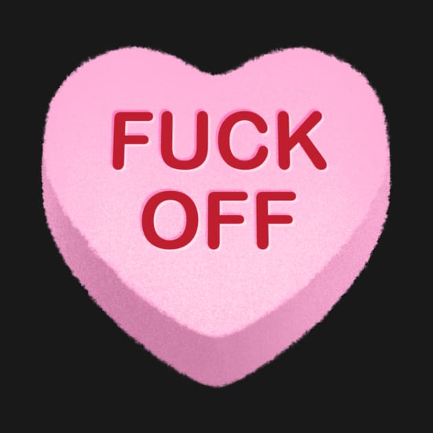 Fuck Off Candy Heart by tommartinart