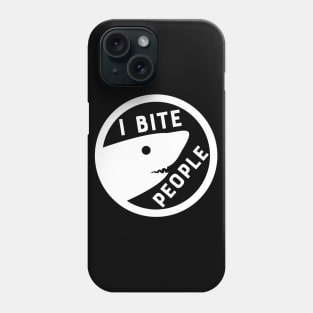 Shark Meme - I Bite People - Sharks Jaws Parody Shark Attack Phone Case