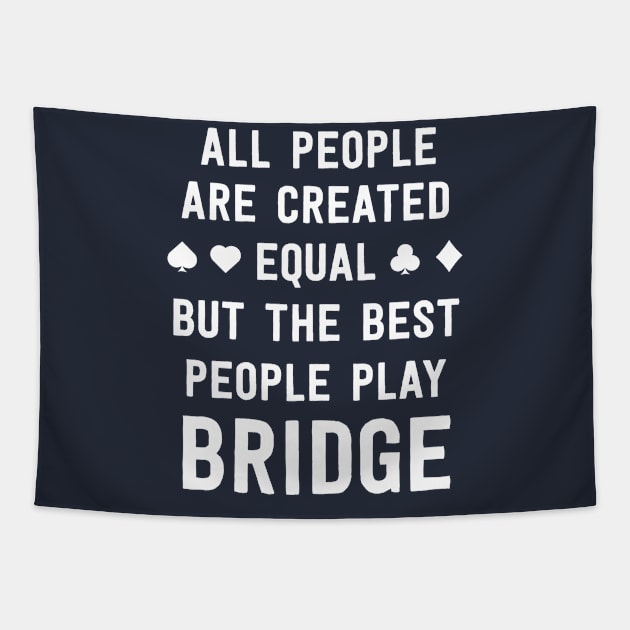 Gifts For Bridge Lover Love Bridge Shirt Funny Card Player Tapestry by 14thFloorApparel