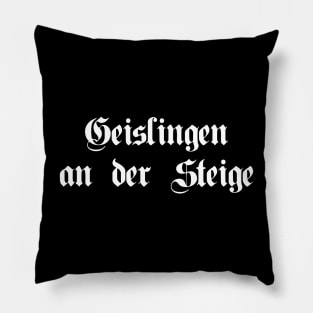 Geislingen an der Steige written with gothic font Pillow