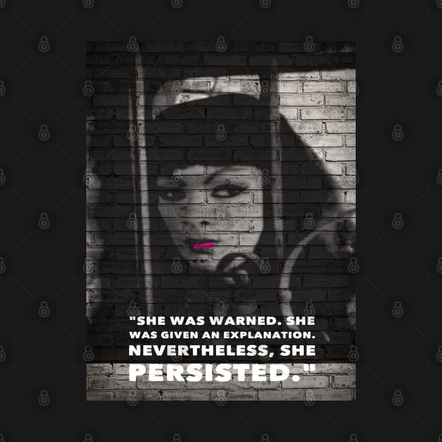 She Persisted by Tura Satana Inc