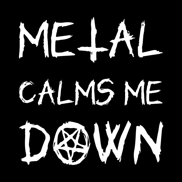 metal calms me down by StepInSky