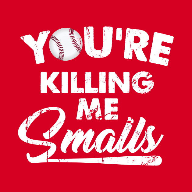 You're Killing Me Smalls by Irregulariteez