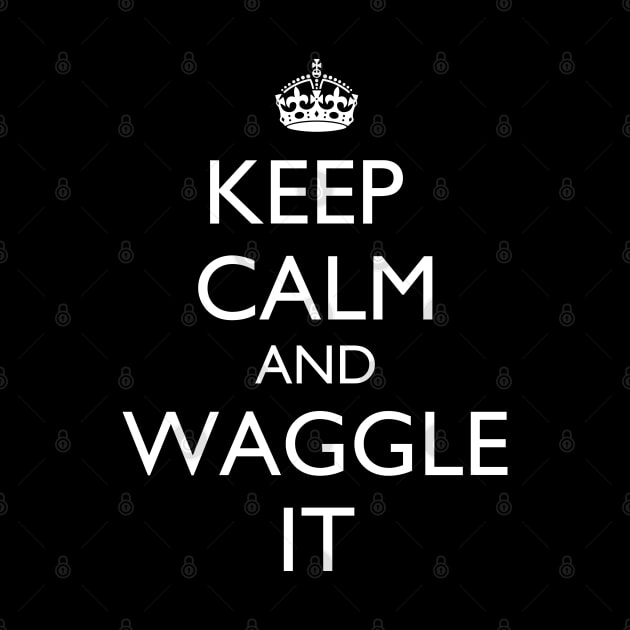 Golf Keep Calm and Waggle It by jutulen