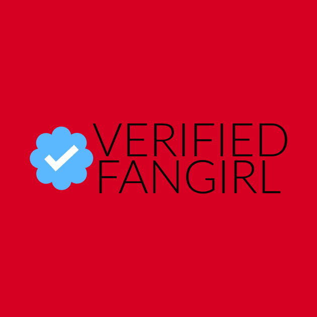 Verified Fangirl by FangirlFuel