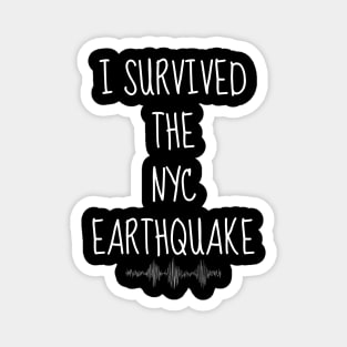 I-Survived-The-Nyc-Earthquake Magnet