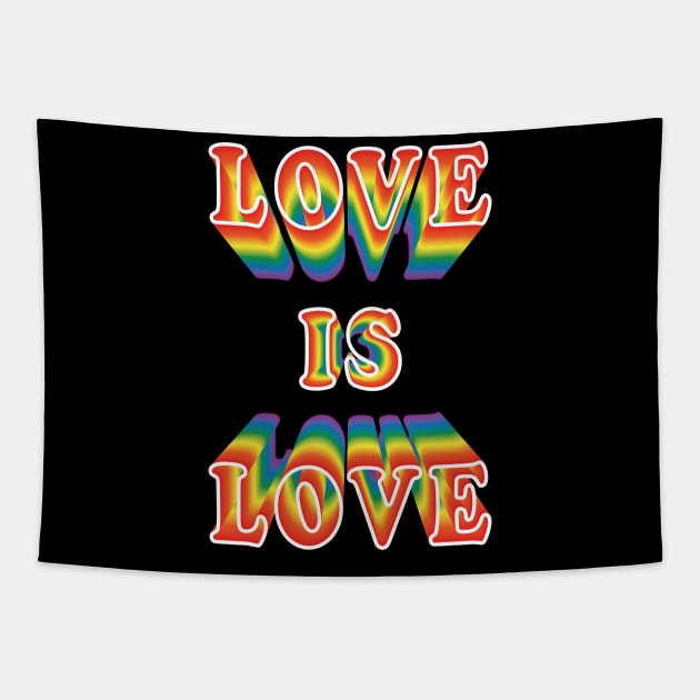 Love is love, no matter the sexual preference Tapestry by RomArte