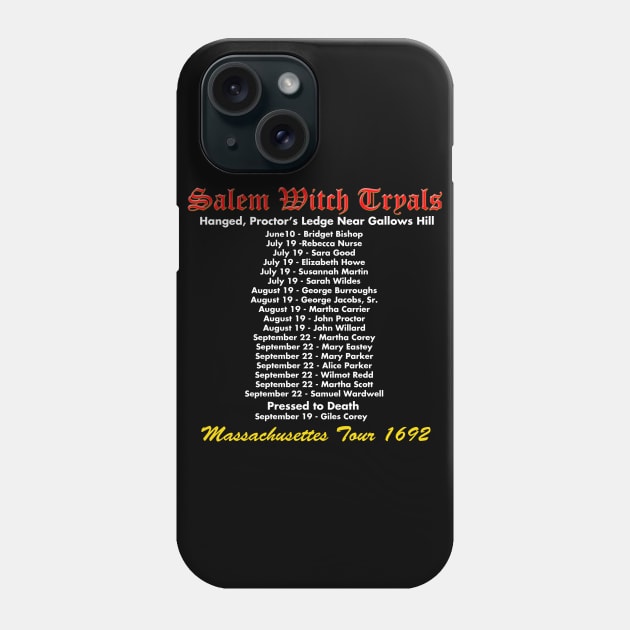Salem Witch Tryals Tour Phone Case by pasnthroo