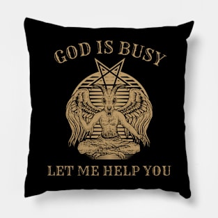 Gods busy let me help you Pillow