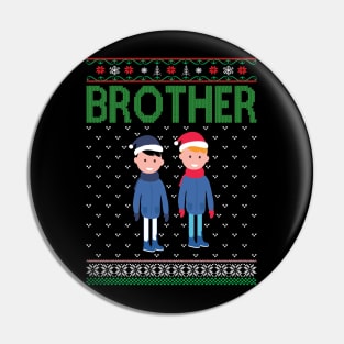 The brother ugly christmas sweater Pin