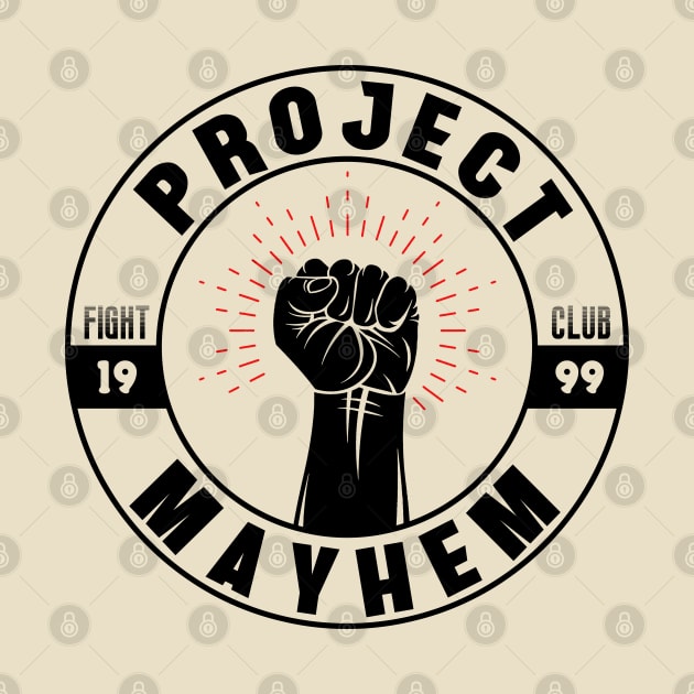 Project Mayhem 1999 by NotoriousMedia