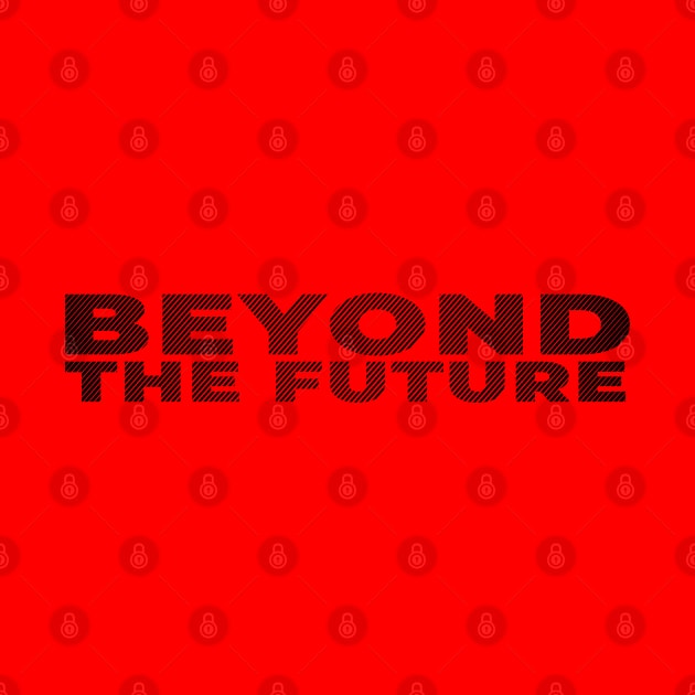 Beyond The Future Stripe Black Text Nice by ActivLife