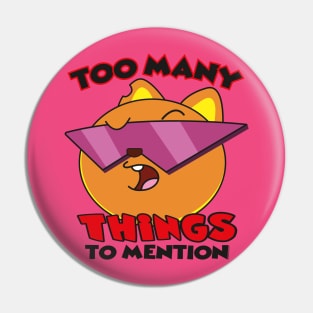 Too Many THINGS Pin