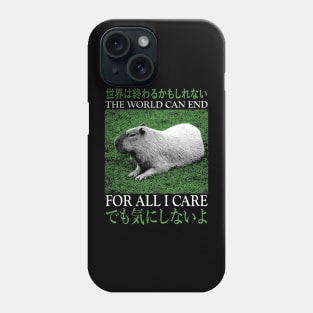 The World Can End Capybara Phone Case