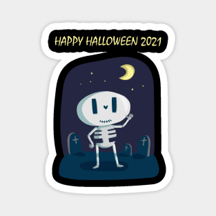 Happy Skeleton - Happy Halloween 2021 Magnet