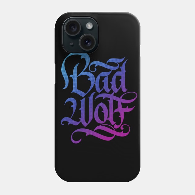 Bad Wolf Calligraphy Lettering Phone Case by polliadesign