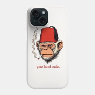 Your Band Sucks - Hipster Ape Phone Case