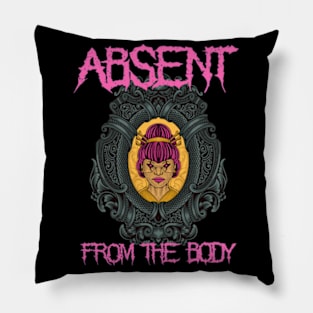 Absent from the Body metalheads Pillow