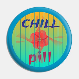 "Chill Pill" - Relaxed Hawaiian Beach Party Design Pin