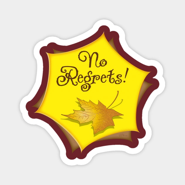 No Regrets-Leaf Magnet by NN Tease