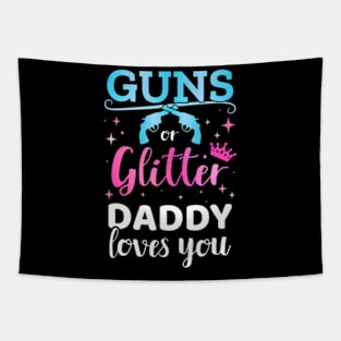 Gender reveal guns or glitter daddy matching baby party Tapestry