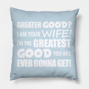 I Am Your Wife Pillow