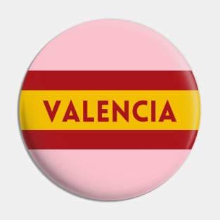 Valencia City in Spain Flag Pin