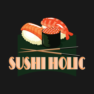 sushi holic sashimi t-shirts