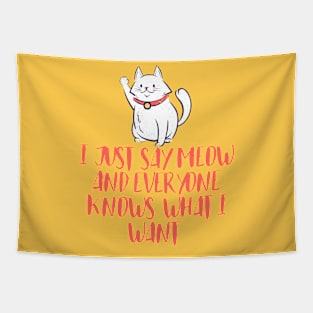 I just say meow Tapestry