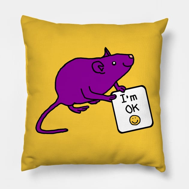 Rat Says Im OK Positivity Quote Pillow by ellenhenryart