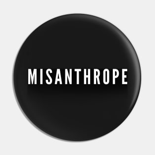 Misanthrope Bold Pin