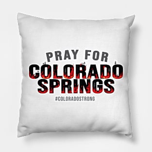 Pray for Colorado Spring ( Its on Fire ) Pillow