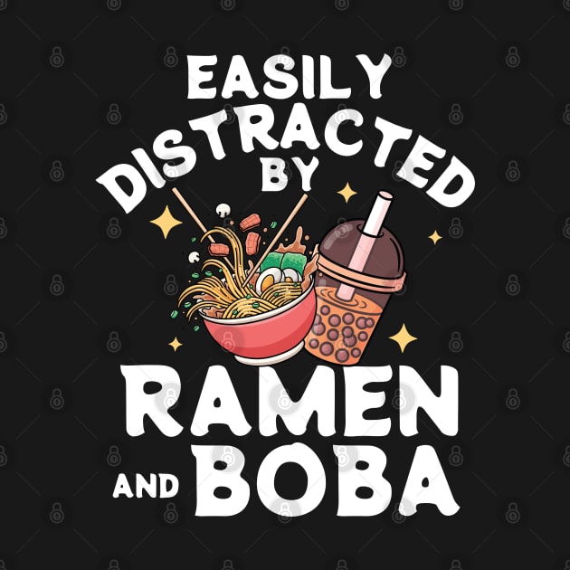 Easily Distracted By Ramen and Boba Japanese Kawaii by zofry's life