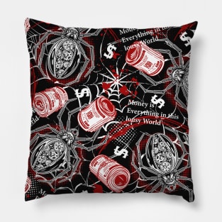 Money and spiders Pillow