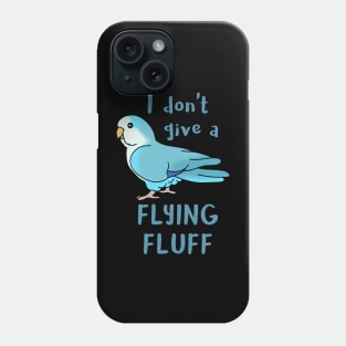 I don't give a flying fluff Blue Quaker Phone Case