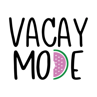 Vacay Mode T-Shirt