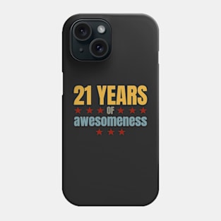 Birthday: 21 years of awesomeness Phone Case